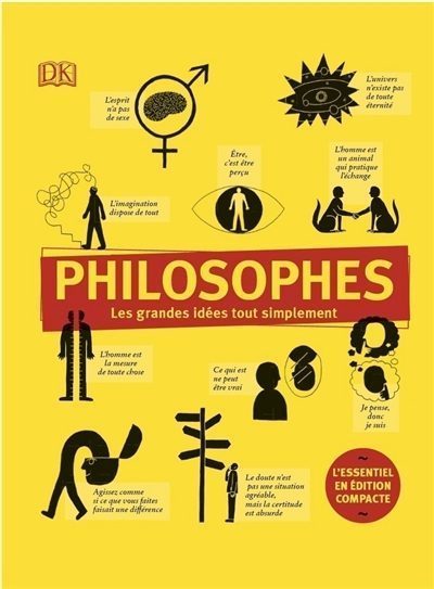 Philosophes : les grandes idées, tout simplement